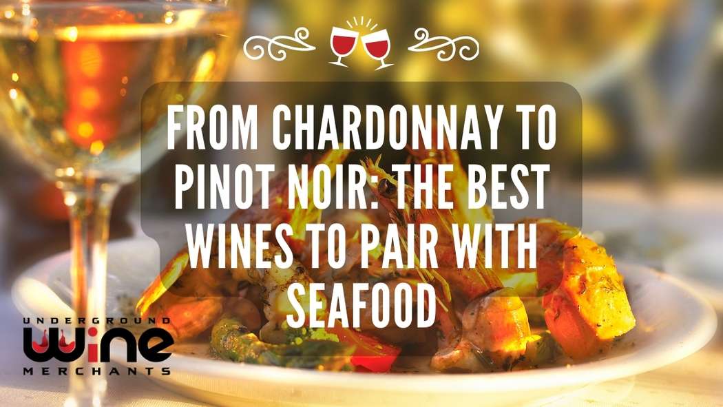 The Best Wines To Pair With Seafood