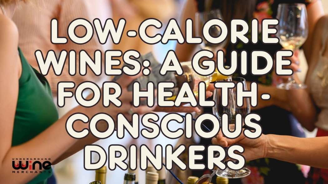 The Best LowCalorie Wines for HealthConscious Drinkers